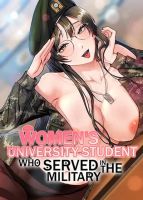 Women’s University Student who Served in the Military - Manhwa, Adult, Drama, Romance, Mature